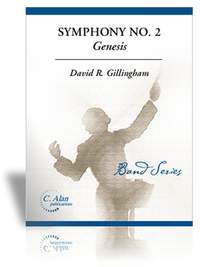 David R. Gillingham: Symphony No. 2 - Genesis