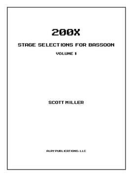 Scott Miller: 200X: Stage Selections for Bassoon Vol. 1