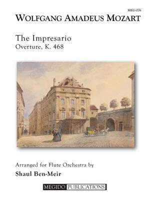 Wolfgang Amadeus Mozart: The Impresario Overture