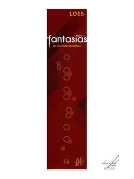 David Loeb: Fantasias on Eurasian Melodes