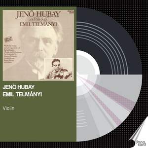 Jenö Hubay and his pupil Emil Telmányi