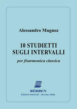 Alessandro Mugnoz: Dieci Studietti Sugli Intervalli