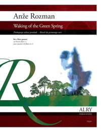 Anze Rozman: Waking of the Green Spring