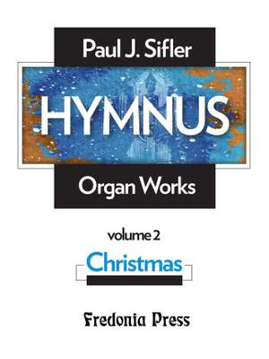 Paul J. Sifler: Hymnus, Volume 2 Christmas