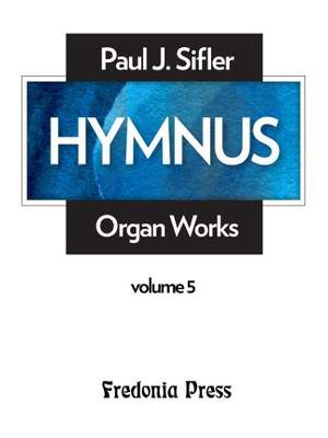 Paul J. Sifler: Hymnus, Volume 5