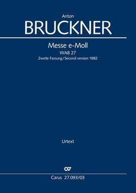 Bruckner: Mass in E minor, WAB 27 (2nd version 1882)