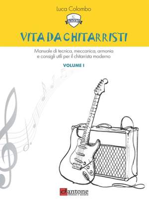 Luca Colombo: Vita da chitarristi Vol. 1