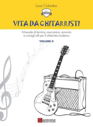 Luca Colombo: Vita da chitarristi Vol. 2