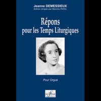 Jeanne Demessieux: Repons Pour Les Temps Liturgiques