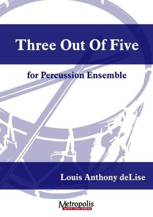 Louis Anthony DeLise: Three out of Five