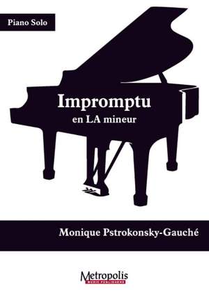 Monique Pstrokonsky-Gauché: Impromptu en la mineur