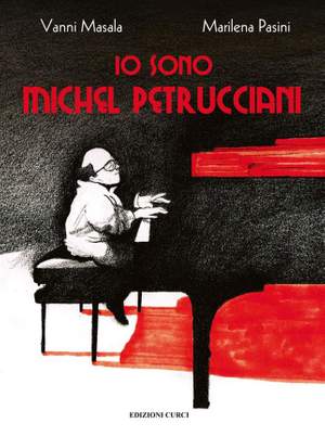Vanni Masala_Marilena Pasini: Lo Sono Michel Petrucciani