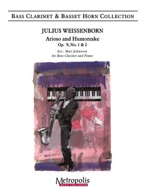 Julius Weissenborn: Arioso and Humoreske, Op. 9, No. 1 & 2