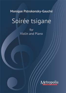 Monique Pstrokonsky-Gauché: Soirée Tsigane