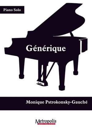 Monique Pstrokonsky-Gauché: Générique