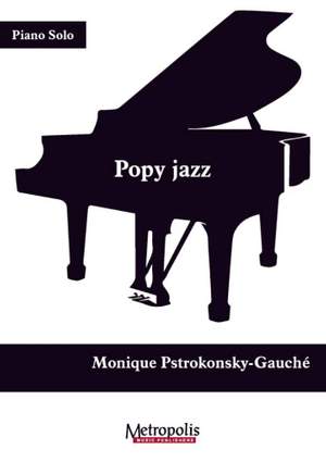 Monique Pstrokonsky-Gauché: Popy Jazz
