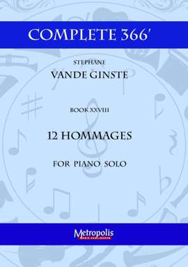 Stéphane Vande Ginste: Complete 366' - Book XXVIII: 12 Hommages