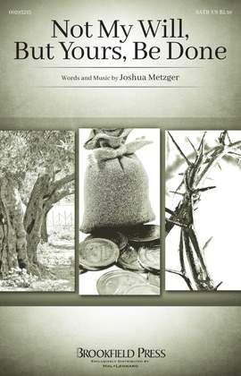 Joshua Metzger: Not My Will, But Yours, Be Done