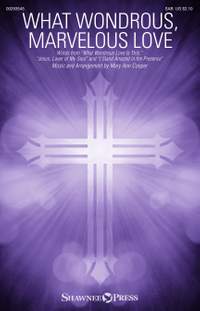 Mary Ann Cooper: What Wondrous, Marvelous Love