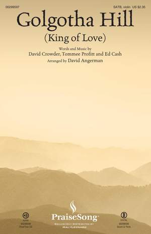 David Crowder_Ed Cash_Tommee Profitt: Golgotha Hill (King of Love)