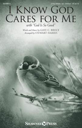 Gaye C. Bruce: I Know God Cares for Me