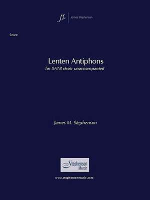 Jim Stephenson: Lenten Antiphons