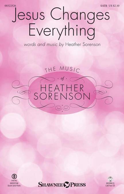Heather Sorenson: Jesus Changes Everything