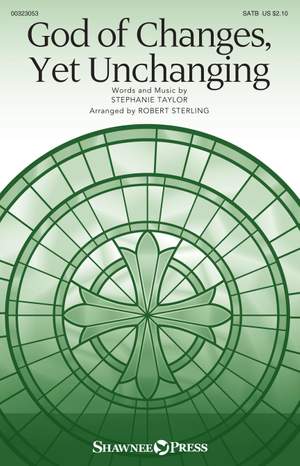 Stephanie S. Taylor: God of Changes, Yet Unchanging
