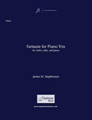 Jim Stephenson: Fantasie For Piano Trio