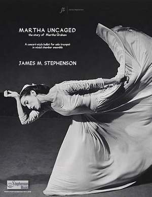 Jim Stephenson: Martha Uncaged - The Story of Martha Graham