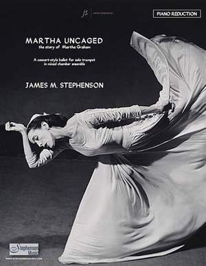 Jim Stephenson: Martha Uncaged - The Story of Martha Graham