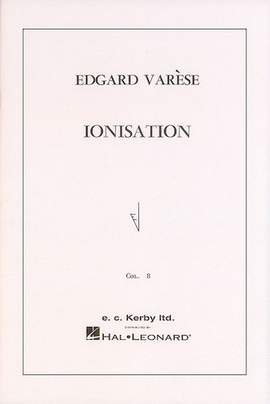 Edgar Varèse: Ionisation