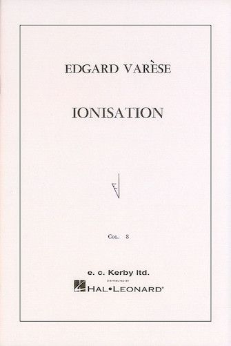 Edgar Varèse: Ionisation