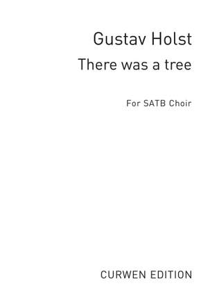 Gustav Holst: There Was A Tree