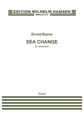 Eivind Buene: Sea Change (Sinfonietta Version)