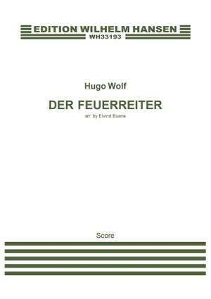 Hugo Wolf: Der Feuerreiter (Arr. Eivind Buene