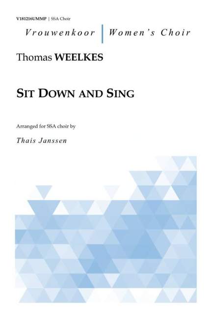 Thomas Weelkes: Sit Down and Sing