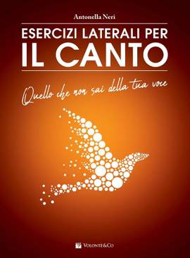 Antonella Neri: Esercizi laterali per il canto