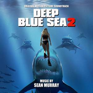 Deep Blue Sea 2: Original Motion Picture Soundtrack