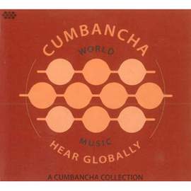 Hear Globally: A Cumbancha Sampler