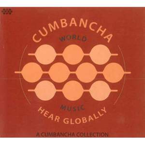 Hear Globally: A Cumbancha Sampler