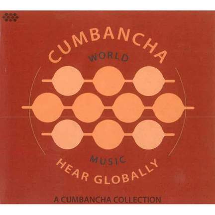 Hear Globally: A Cumbancha Sampler