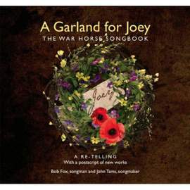 A Garland For Joey - the War Horse Songbook