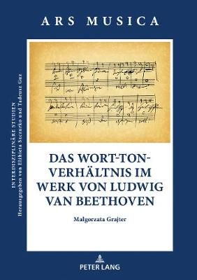 Das Wort-Ton-Verhaeltnis im Werk von Ludwig van Beethoven