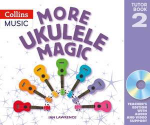 Ukulele Magic - More Ukulele Magic: Tutor Book 2 - Teacher's Book (with CD)