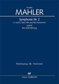 Mahler: Symphony No. 2 (4th and 5th movements)