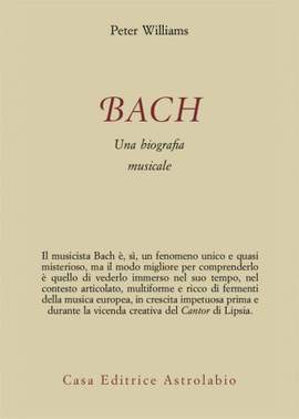 Peter Williams: Bach: Una biografia musicale