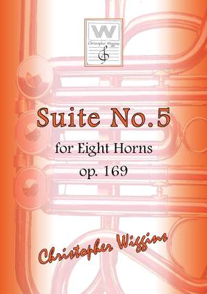Christopher Wiggins: Suite no. 5 for 8 horns op. 169