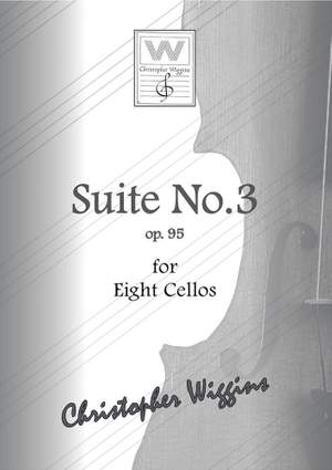 Christopher Wiggins: Suite no. 3 for eight cellos op. 95