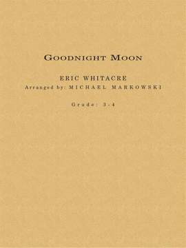 Eric Whitacre: Goodnight Moon